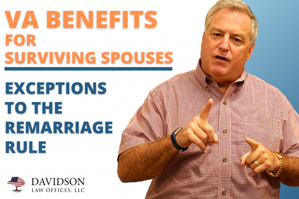 Veteran Surviving Spouse Benefits and the Remarriage Rule