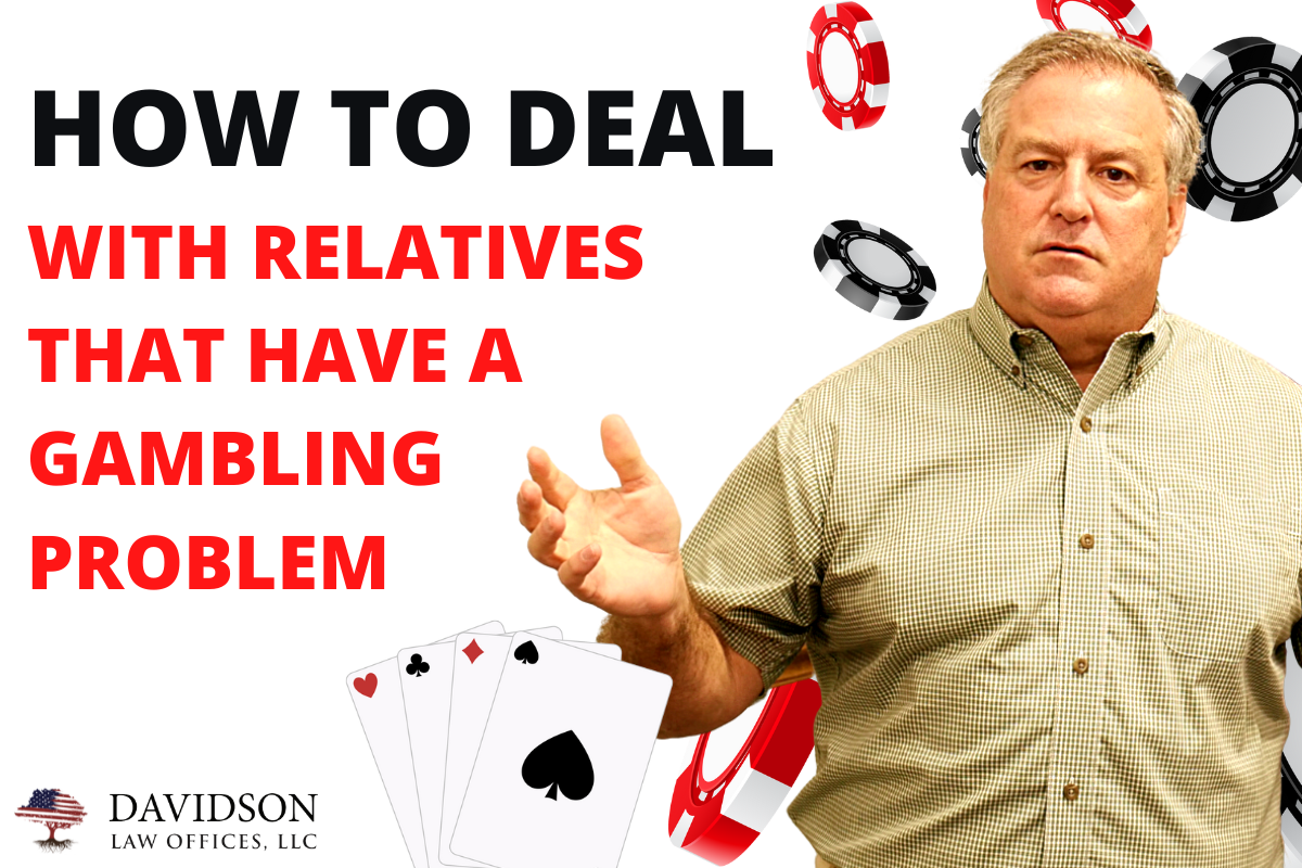 Dealing With A Gambling Problem | Davidson Elder Law