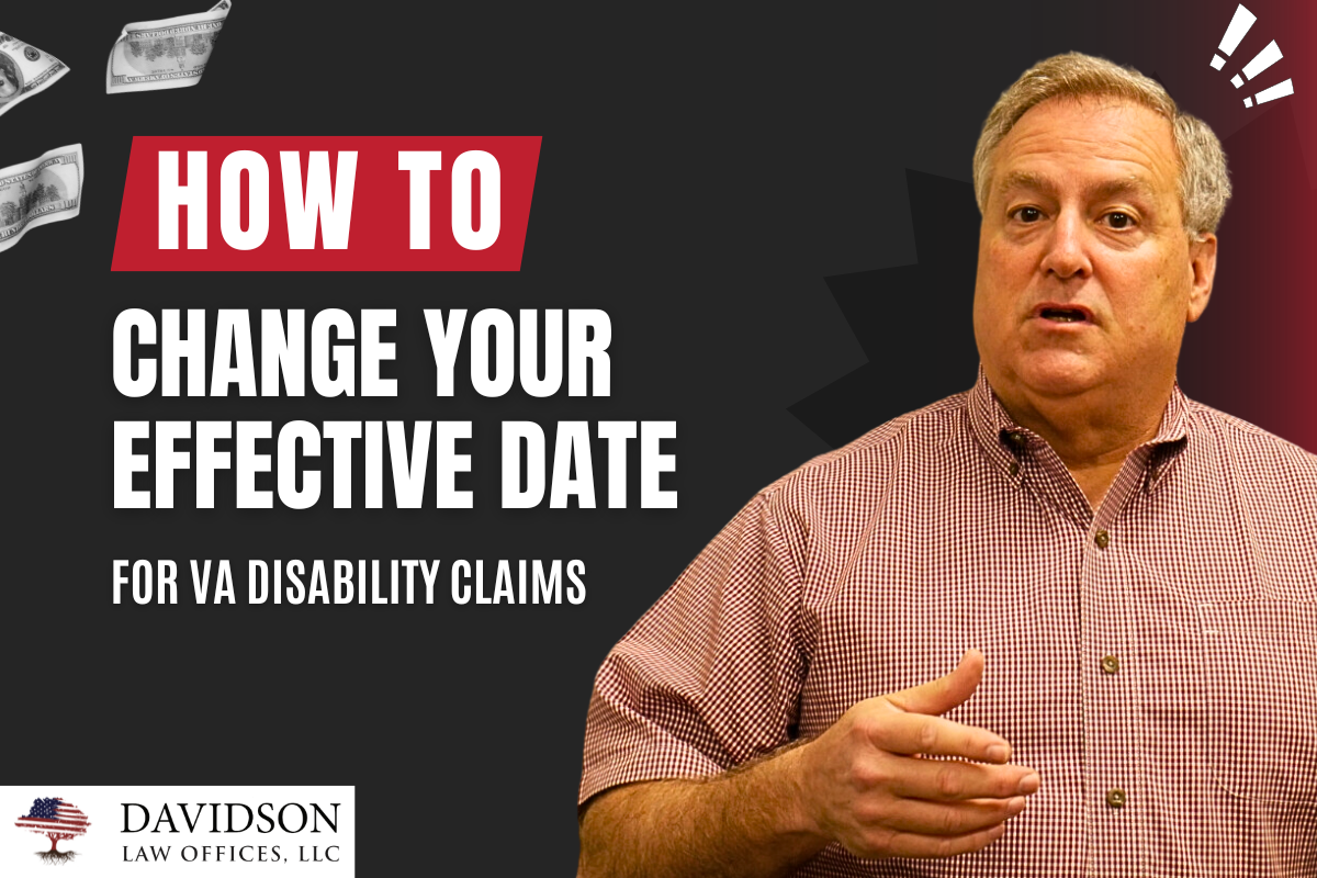 changing-the-effective-date-for-va-claims-davidson-law-offices