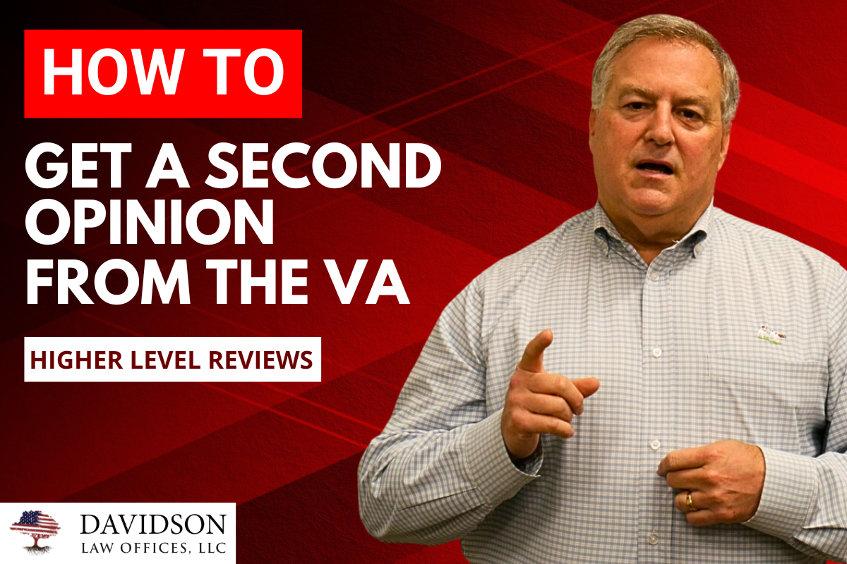 Requesting VA Higher Level Review Davidson Law Offices