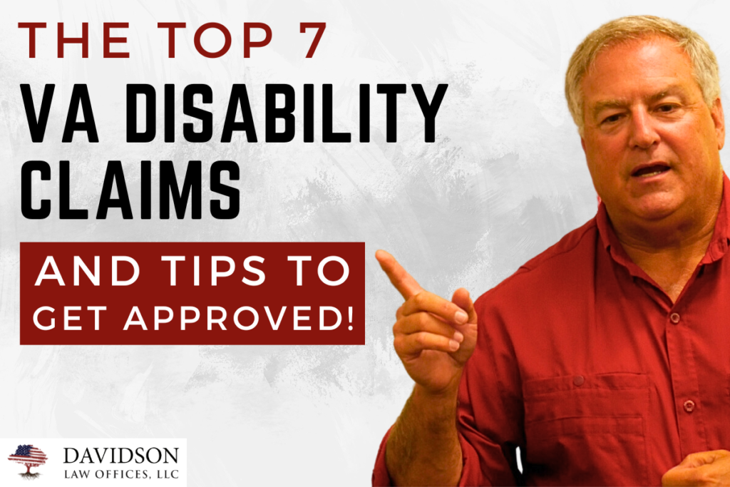 Top 7 VA Disability Claims
